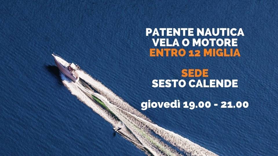 Scuola nautica Blu Oltremare Milano: CORSO PATENTE NAUTICA ENTRO 12 MIGLIA DALLA COSTA A SESTO CALENDE